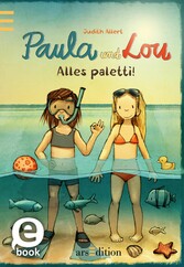 Paula und Lou - Alles paletti! (Paula und Lou 9)