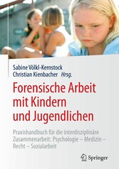 Forensische Arbeit mit Kindern und Jugendlichen