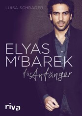 Elyas M´Barek für Anfänger