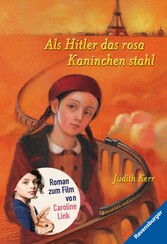 Als Hitler das rosa Kaninchen stahl (Ein berührendes Jugendbuch über die Zeit des Zweiten Weltkrieges, Rosa Kaninchen-Trilogie, 1)