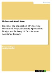 Extent of the application of 'Objective Orientated Project Planning' Approach to Design and Delivery of Development Assistance Projects