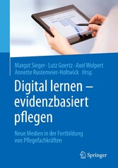 Digital lernen - evidenzbasiert pflegen