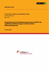 Neugestaltung des Einbürgerungsantrags  mithilfe der rechtlichen Bestimmungen mit dem Ziel der Effizienzsteigerung