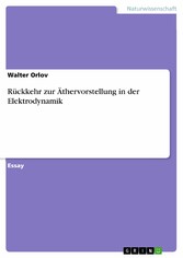 Rückkehr zur Äthervorstellung in der Elektrodynamik