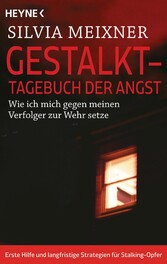 Gestalkt - Tagebuch der Angst