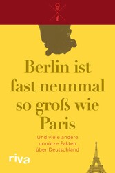 Berlin ist fast neunmal so groß wie Paris