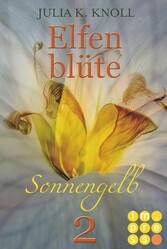 Sonnengelb (Elfenblüte, Teil 2)