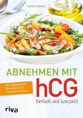 Abnehmen mit hCG - einfach und kompakt