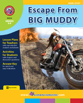 Escape From Big Muddy (Novel Study)