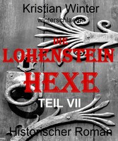 Die Lohensteinhexe, Teil VII