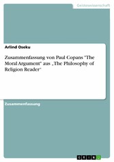 Zusammenfassung von Paul Copans  'The Moral Argument' aus 'The Philosophy of Religion Reader'