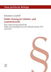 Public Viewing im Urheber- und Lauterkeitsrecht