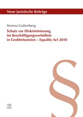 Schutz vor Diskriminierung im Beschäftigungsverhältnis in Großbritannien - Equality Act 2010