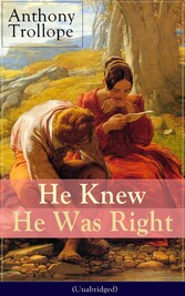 He Knew He Was Right (Unabridged)