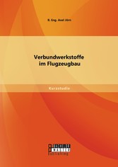 Verbundwerkstoffe im Flugzeugbau