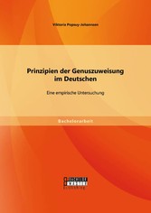 Prinzipien der Genuszuweisung im Deutschen: Eine empirische Untersuchung