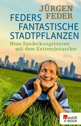 Feders fantastische Stadtpflanzen