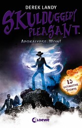 Skulduggery Pleasant - Apokalypse, Wow!