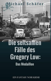 Die seltsamen Fälle des Gregory Low