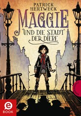 Maggie und die Stadt der Diebe