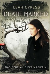 Death Marked - Das Geheimnis der Magierin