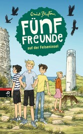 Fünf Freunde auf der Felseninsel