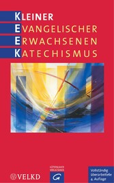 Kleiner Evangelischer Erwachsenenkatechismus