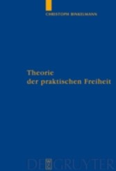 Theorie der praktischen Freiheit