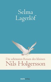 Die schönsten Reisen des kleinen Nils Holgersson