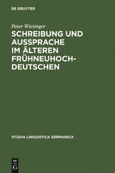 Schreibung und Aussprache im älteren Frühneuhochdeutschen