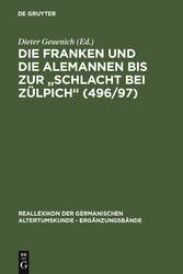 Die Franken und die Alemannen bis zur 'Schlacht bei Zülpich' (496/97)