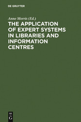 The Application of Expert Systems in Libraries and Information Centres