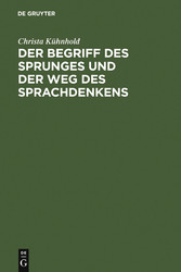 Der Begriff des Sprunges und der Weg des Sprachdenkens