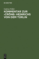 Kommentar zur ?Crône? Heinrichs von dem Türlin