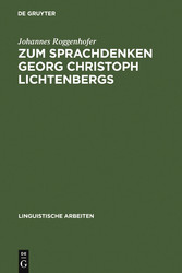 Zum Sprachdenken Georg Christoph Lichtenbergs