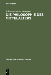 Die Philosophie des Mittelalters