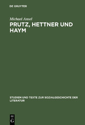 Prutz, Hettner und Haym