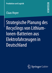 Strategische Planung des Recyclings von Lithium-Ionen-Batterien aus Elektrofahrzeugen in Deutschland