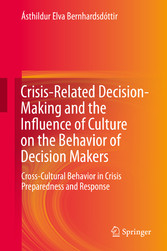 Crisis-Related Decision-Making and the Influence of Culture on the Behavior of Decision Makers