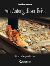 Am Anfang dieser Reise