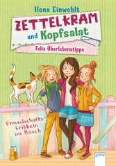 Felis Überlebenstipps (2). Zettelkram und Kopfsalat