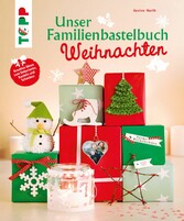 Unser Familienbastelbuch Weihnachten