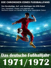 Das deutsche Fußballjahr 1971 / 1972