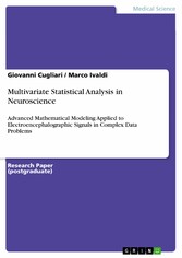 Multivariate Statistical Analysis in Neuroscience