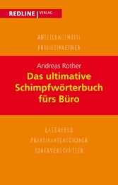 Das ultimative Schimpfwörterbuch fürs Büro