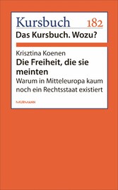 Die Freiheit, die sie meinten