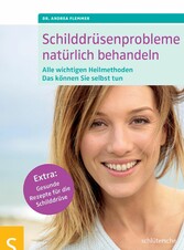 Schilddrüsenprobleme natürlich behandeln