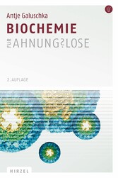 Biochemie für Ahnungslose