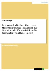 Rezension des Buches 'Warenhaus, Massenkonsum und Sozialmoral. Zur Geschichte der Konsumkritik im 20. Jahrhundert' von Detlef Briesen