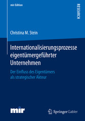 Internationalisierungsprozesse eigentümergeführter Unternehmen